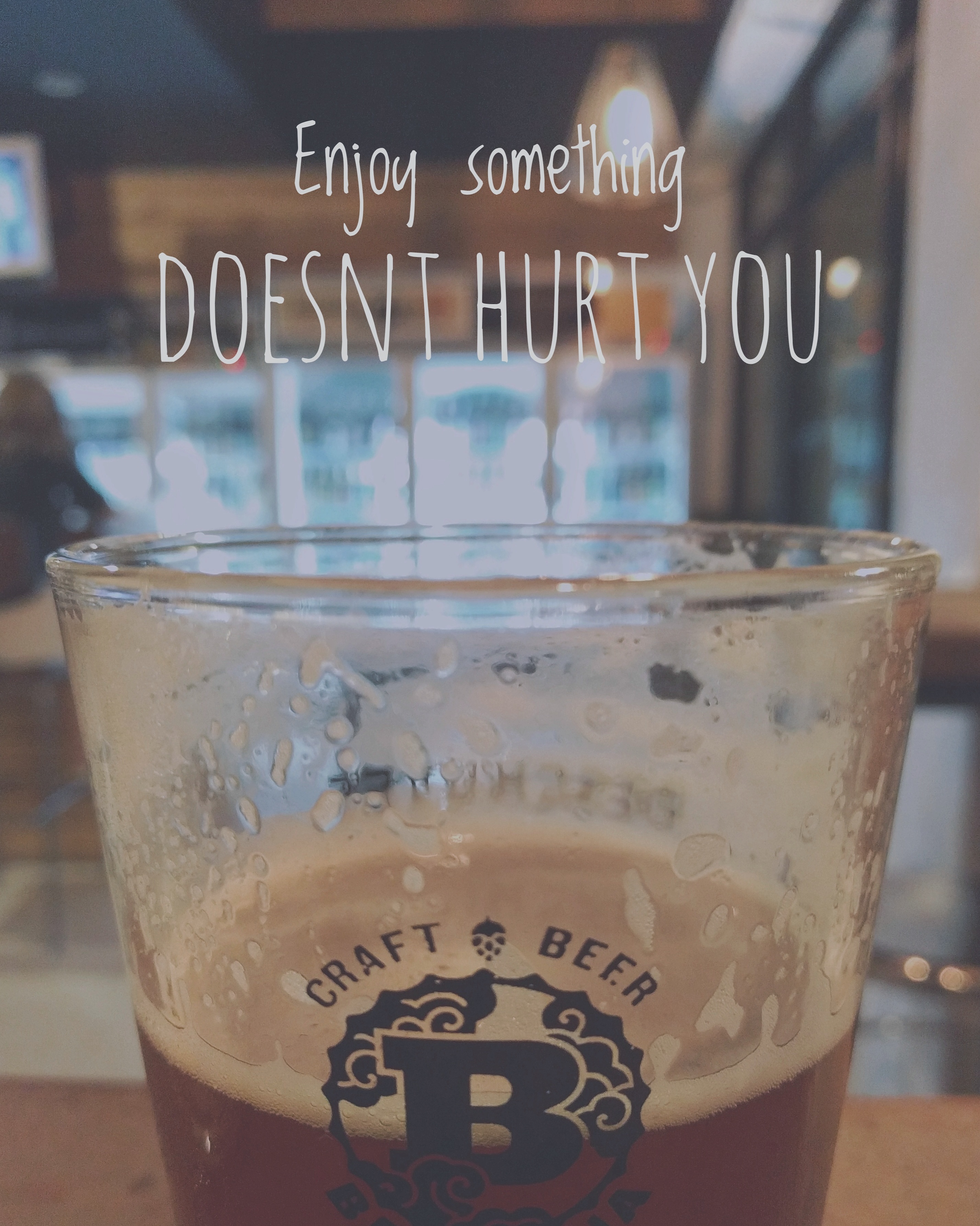enjoy-something-doesnt-hurt-you